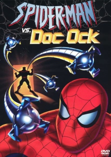 دانلود انیمیشن اسپایدرمن در برابر دکتر اختاپوس Spider-Man vs. Doc Ock 2004