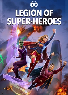 دانلود انیمیشن ارتش ابرقهرمانان Legion of Super-Heroes 2022