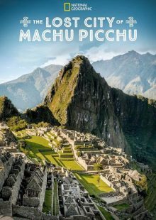 دانلود فیلم شهر گمشده‌ اینکاها The Lost Cities of the Incas 2007
