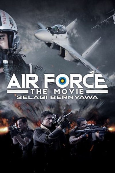 دانلود فیلم  Air Force: The Movie   Selagi Bernyawa 2022