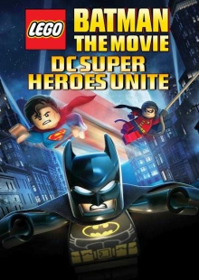 دانلود انیمیشن Lego Batman: The Movie – DC Super Heroes Unite 2013 دوبله فارسی